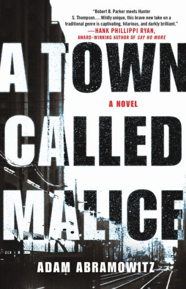 A Town Called Malice: A Novel