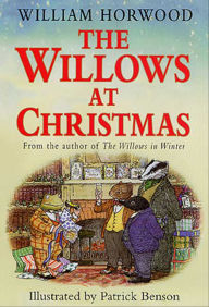 Title: The Willows at Christmas, Author: William Horwood