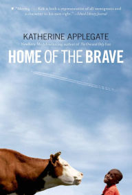 Title: Home of the Brave, Author: Katherine Applegate