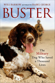 Buster: The Military Dog Who Saved a Thousand Lives