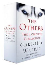 Title: The Others, The Complete Collection: Wolf at the Door, She's No Faerie Princess, The Demon You Know, and More, Author: Christine Warren