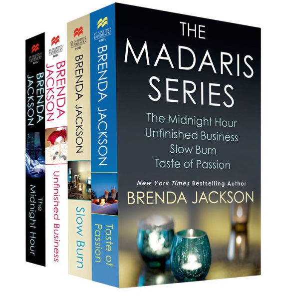 The Madaris Series: Contains The Midnight Hour, Unfinished Business, Slow Burn, Taste of Passion