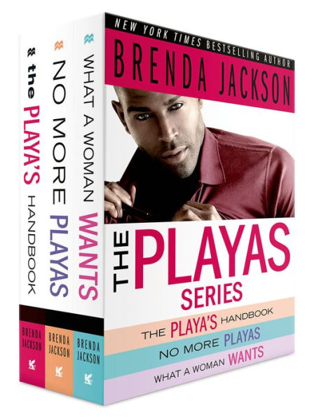 The Playas Series, The Complete Collection: Contains The Playa's Handbook, No More Playas, What a Woman Wants
