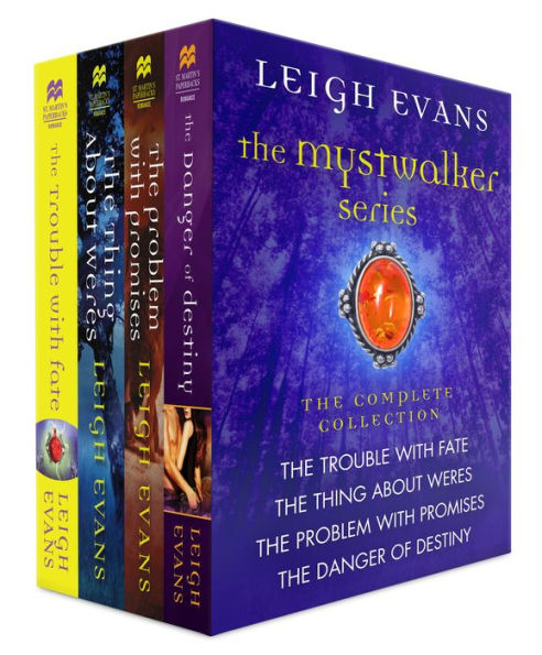 The Mystwalker Series, The Complete Collection: The Trouble With Fate; The Thing About Weres; The Problem With Promises; The Danger Of Destiny