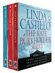 Title: The Kate Burkholder Series, Books 1-3: Sworn to Silence, Pray for Silence, Breaking Silence, Author: Linda Castillo