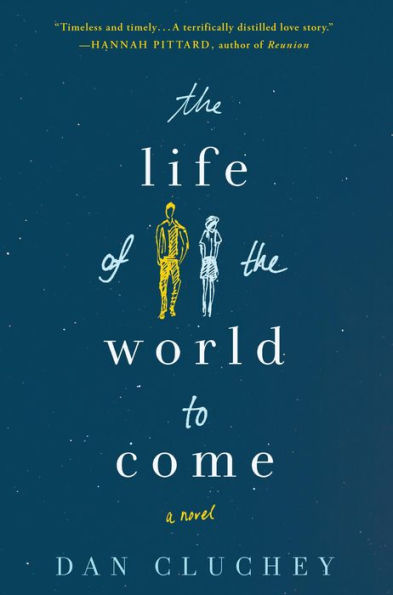 The Life of the World to Come: A Novel