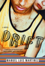 Title: Drift: A Novel, Author: Manuel Luis Martinez