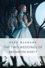 The Two Weddings of Bronwyn Hyatt: A Tor.Com Original