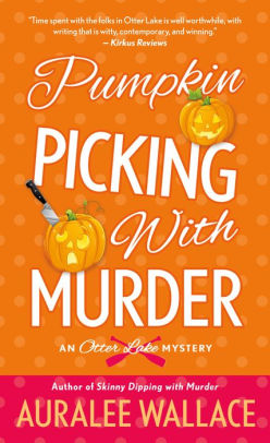 Pumpkin Picking with Murder: An Otter Lake Mystery