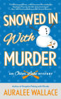 Snowed In with Murder: An Otter Lake Mystery