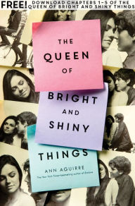 Title: The Queen of Bright and Shiny Things, Chapters 1-5, Author: Ann Aguirre