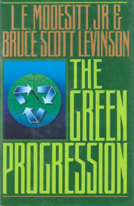 Title: The Green Progression, Author: L. E. Modesitt Jr.