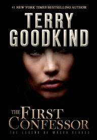 Title: The First Confessor (The Legend of Magda Searus Series #1), Author: Terry Goodkind