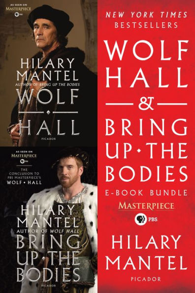Wolf Hall & Bring Up the Bodies (PBS Masterpiece E-Book Bundle)