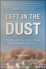 Left in the Dust: How Race and Politics Created a Human and Environmental Tragedy in L.A.