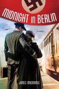 Pdf file free download books Midnight in Berlin: A Novel (English literature)