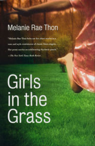 Title: Girls in the Grass, Author: Melanie Rae Thon