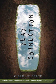 Title: Dead Connection, Author: Charlie Price