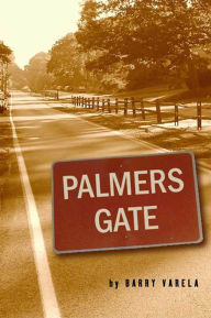 Title: Palmers Gate, Author: Barry Varela