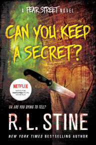 Title: Can You Keep a Secret? (Fear Street Series), Author: R. L. Stine
