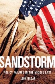 Title: Sandstorm: Policy Failure in the Middle East, Author: Leon Hadar