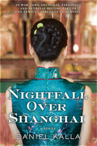 Download google books free pdf format Nightfall Over Shanghai: A Novel MOBI CHM RTF