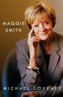 Maggie Smith: A Biography: A Biography