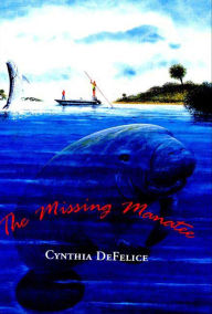 Title: The Missing Manatee, Author: Cynthia DeFelice