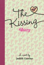 The Kissing Diary: A Novel