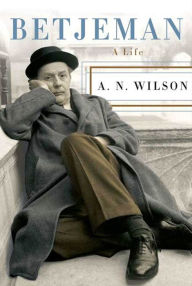 Title: Betjeman: A Life, Author: A. N. Wilson