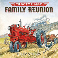 Title: Tractor Mac Family Reunion, Author: Billy Steers