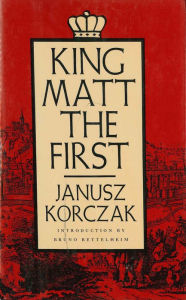 Title: King Matt the First, Author: Janusz Korczak