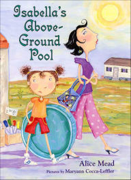 Title: Isabella's Above-Ground Pool, Author: Alice Mead
