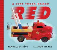 Title: A Fire Truck Named Red, Author: Randall de Sève