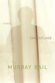 Title: Camouflage: Stories, Author: Murray Bail
