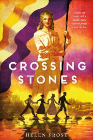 Title: Crossing Stones, Author: Helen Frost