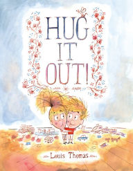 Title: Hug It Out!, Author: Louis Thomas