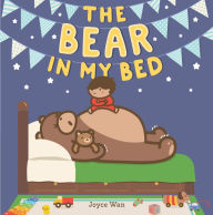 Title: The Bear in My Bed, Author: Joyce Wan