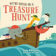 Title: We're Going on a Treasure Hunt, Author: Kelly DiPucchio