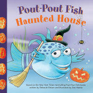 Title: Pout-Pout Fish: Haunted House, Author: Deborah Diesen
