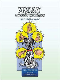 Title: HOLLY THE DEAF DALMATIAN: 