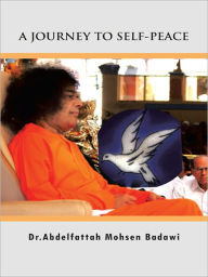Title: A JOURNEY TO SELF-PEACE, Author: Dr.Abdelfattah Mohsen Badawi