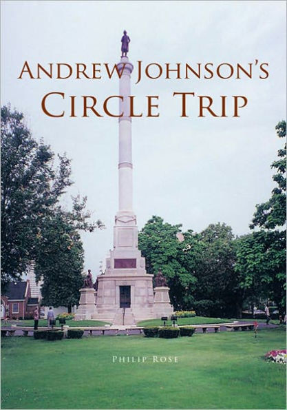 ANDREW JOHNSON'S CIRCLE TRIP