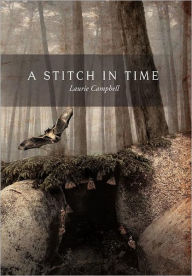 Title: A Stitch in Time, Author: Laurie Campbell