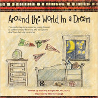 Title: Around the World in a Dream, Author: Katie Foy Bartgen