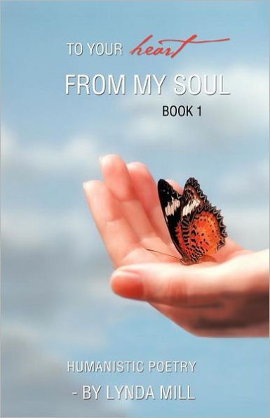 To Your Heart from My Soul: Book 1