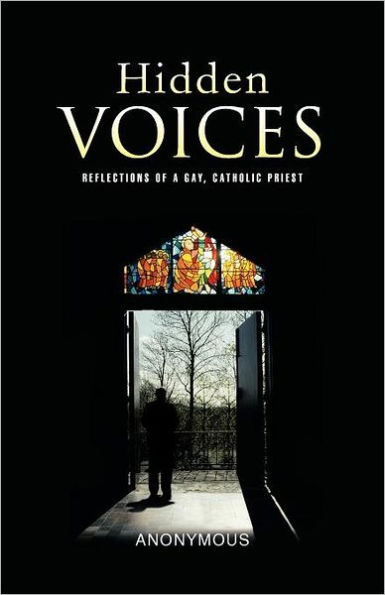 Hidden Voices: Reflections of a Gay, Catholic Priest