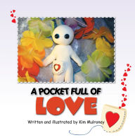 Title: A Pocket Full of Love, Author: Kim Mulroney