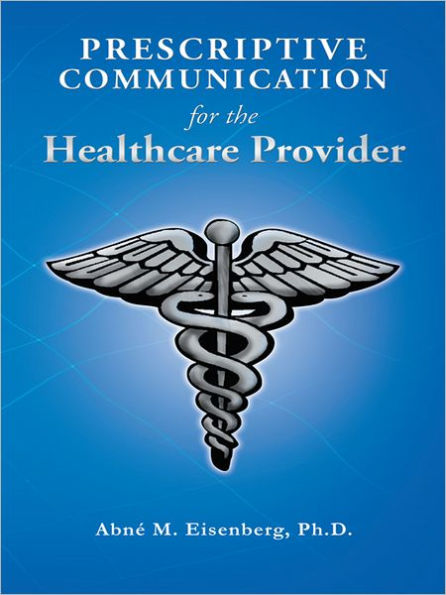 Prescriptive Communication for the Healthcare Provider