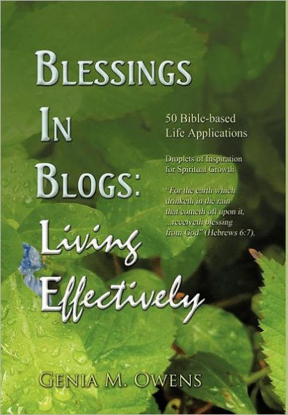 Blessings in Blogs: Living Effectively: 50 Bible-Based Life Applications